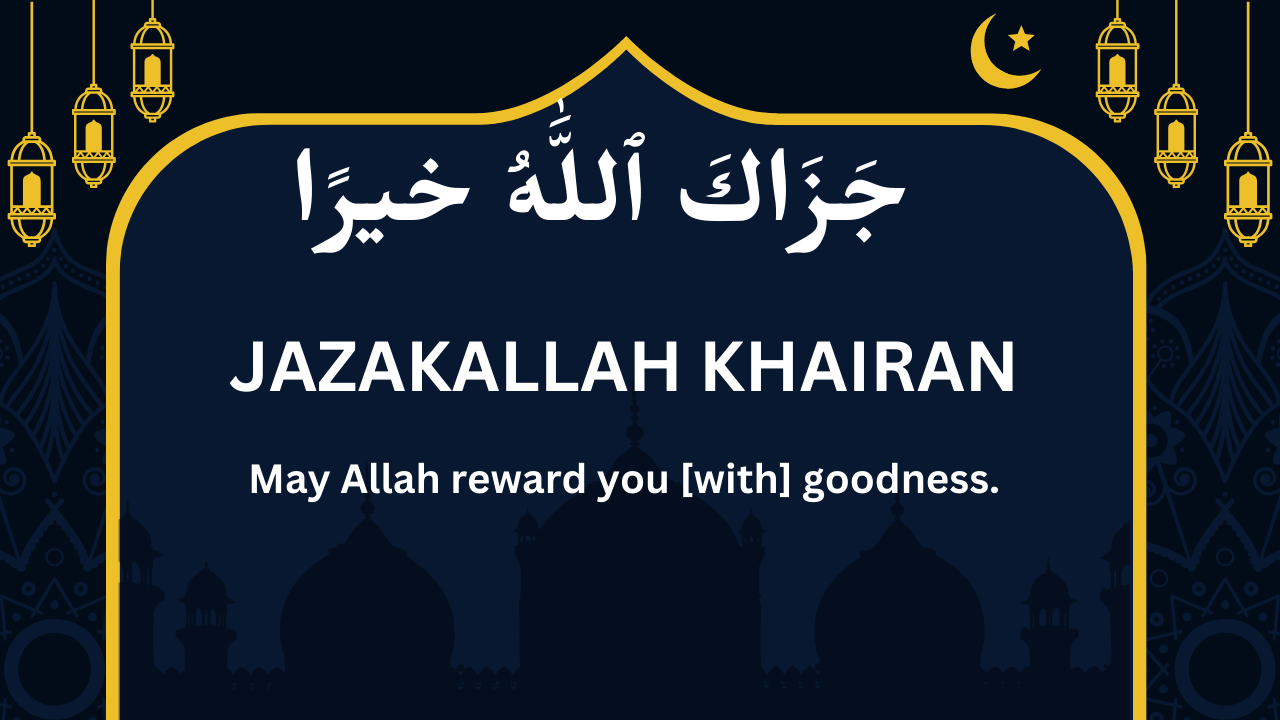 JazakAllah Khair